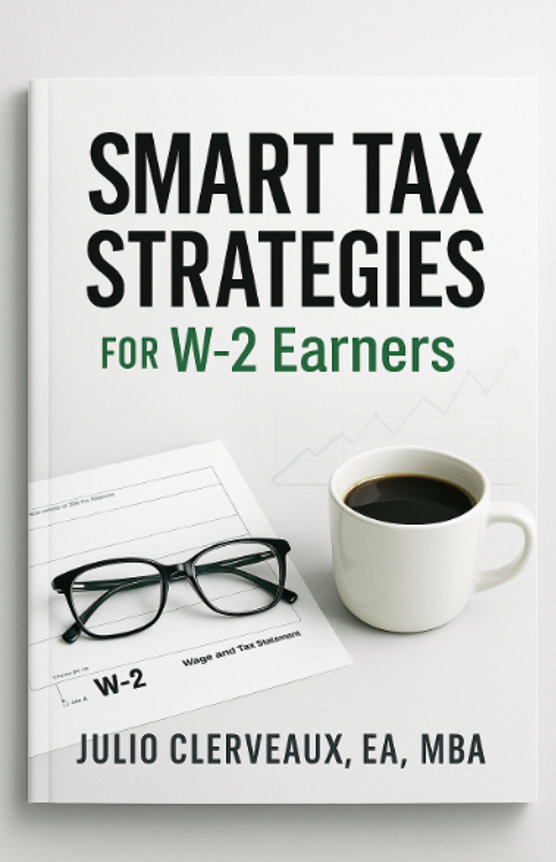 Cover of Smart Tax Strategies for W-2 Earners by Julio Clerveaux, EA, MBA
